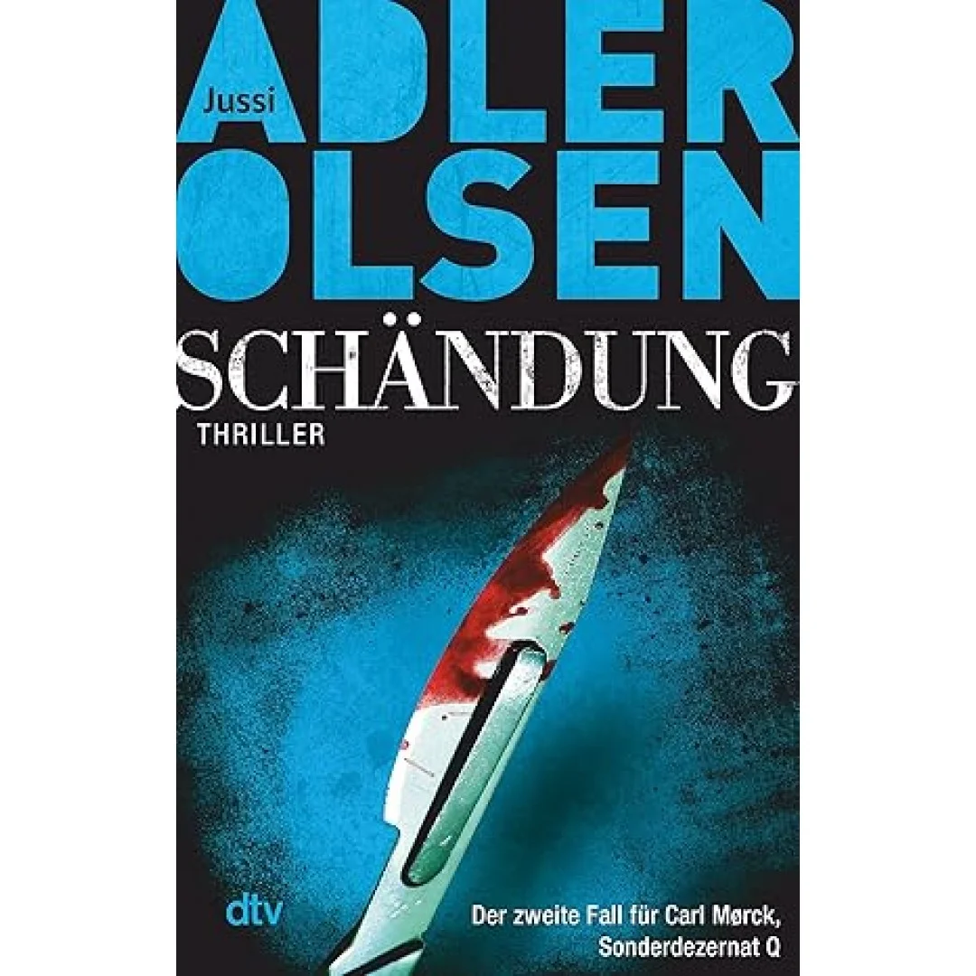 Schändung: Der zweite Fall für Carl Mørck, Sonderdezernat Q – Thriller (Carl-Mørck-Reihe, Band 2) Schändung: Der zweite Fall für Carl Mørck, Sonderdezernat Q – Thriller (Carl-Mørck-Reihe, Band 2)