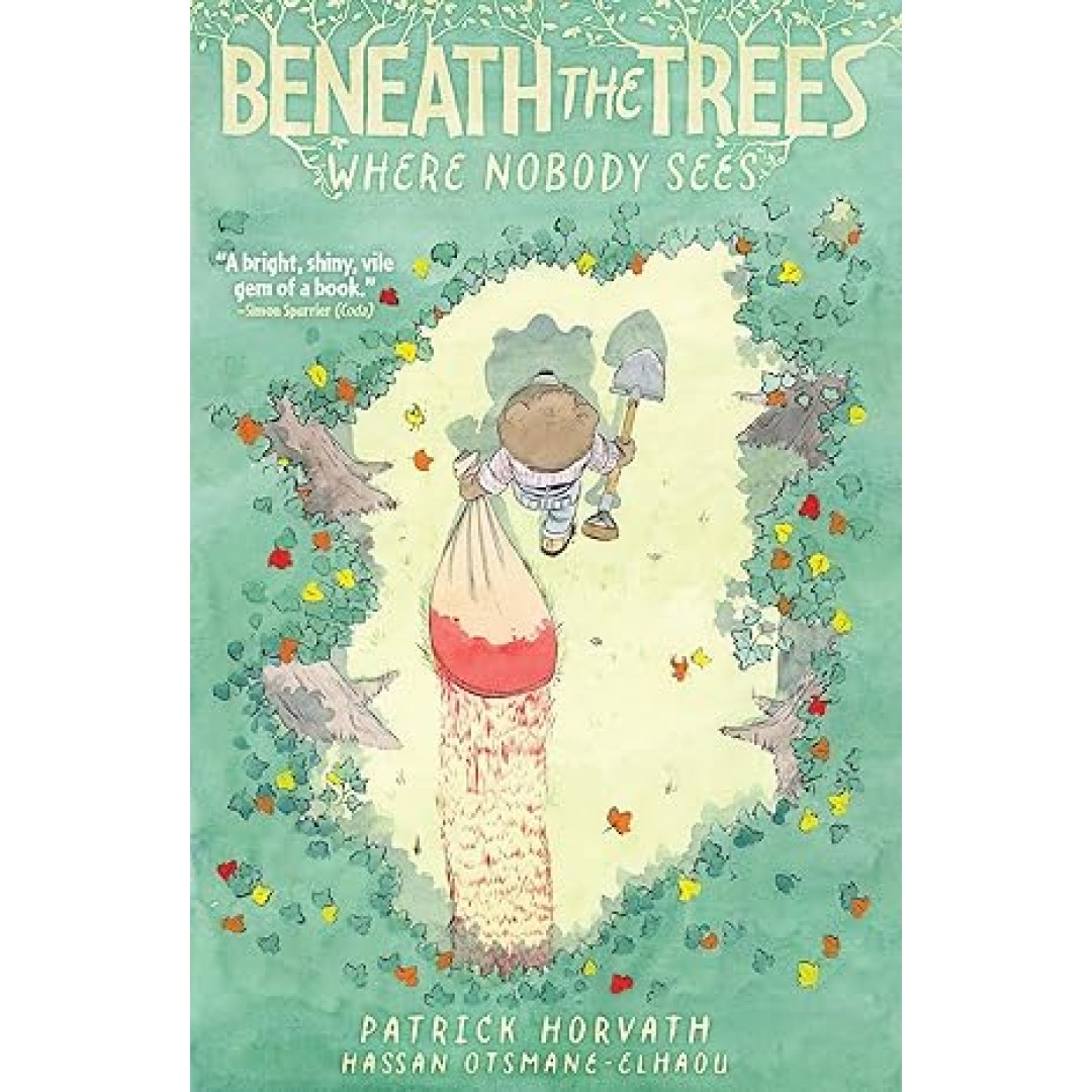 Beneath the Trees Where Nobody Sees Beneath the Trees Where Nobody Sees