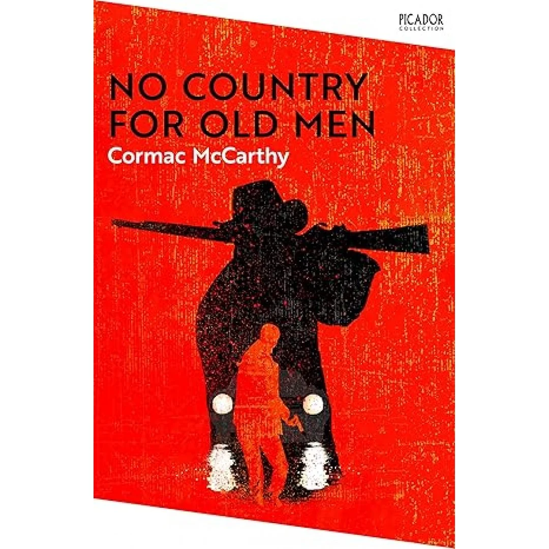 No Country for Old Men: From the bestselling author of The Road (Picador Collection, Band 26) No Country for Old Men: From the bestselling author of The Road (Picador Collection, Band 26)