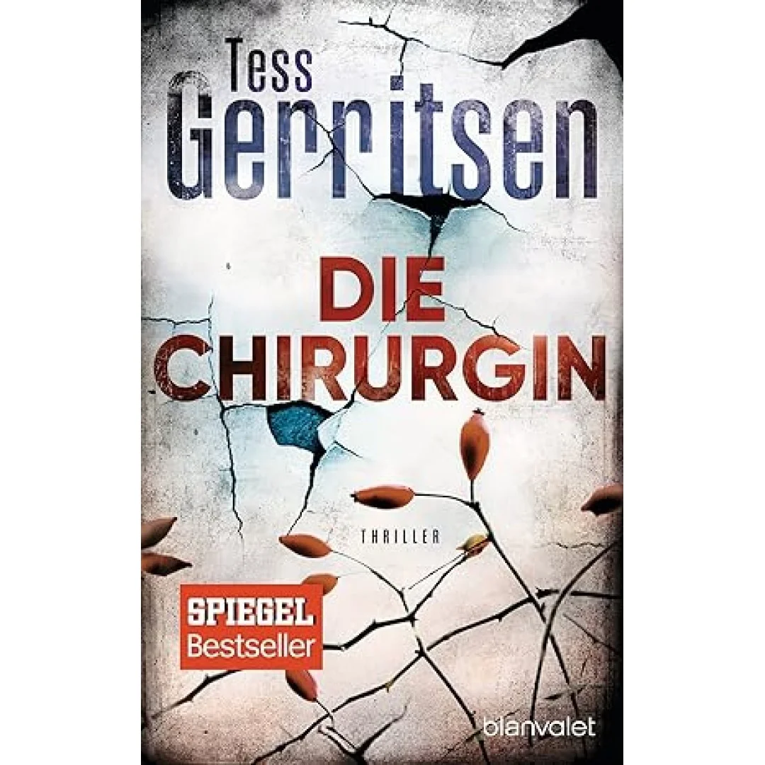 Die Chirurgin: Thriller (Rizzoli-&-Isles-Serie, Band 1) Die Chirurgin: Thriller (Rizzoli-&-Isles-Serie, Band 1)