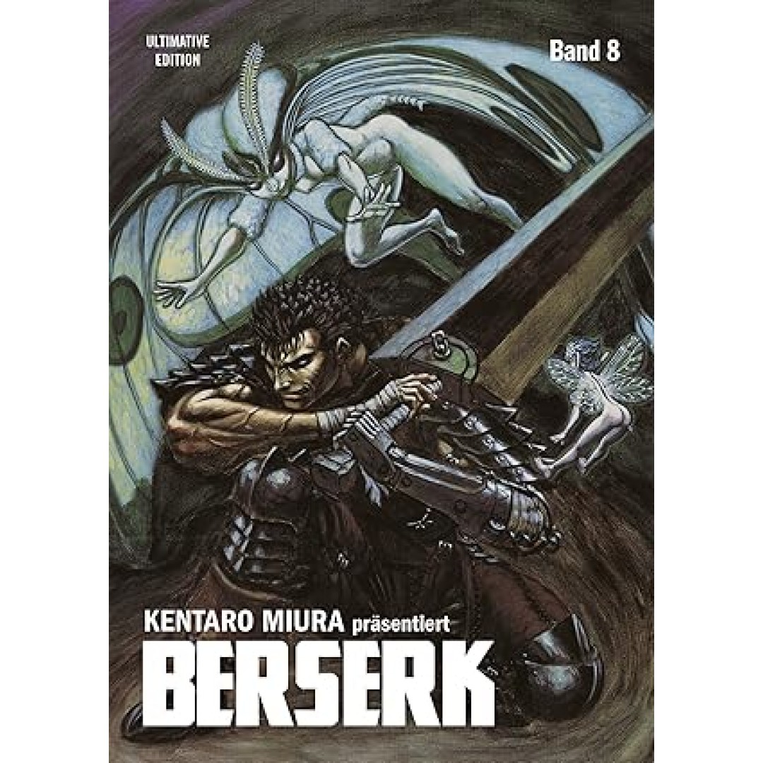 Berserk: Ultimative Edition 08: Das Dark-Fantasy-Epos! Jetzt im Großformat mit neuer Covergestaltung, um noch tiefer in die faszinierend brutale Welt Kentaro Miuras einzutauchen!: Bd. 8 Berserk: Ultimative Edition 08: Das Dark-Fantasy-Epos! Jetzt im Großformat mit neuer Covergestaltung, um noch tiefer in die faszinierend brutale Welt Kentaro Miuras einzutauchen!: Bd. 8