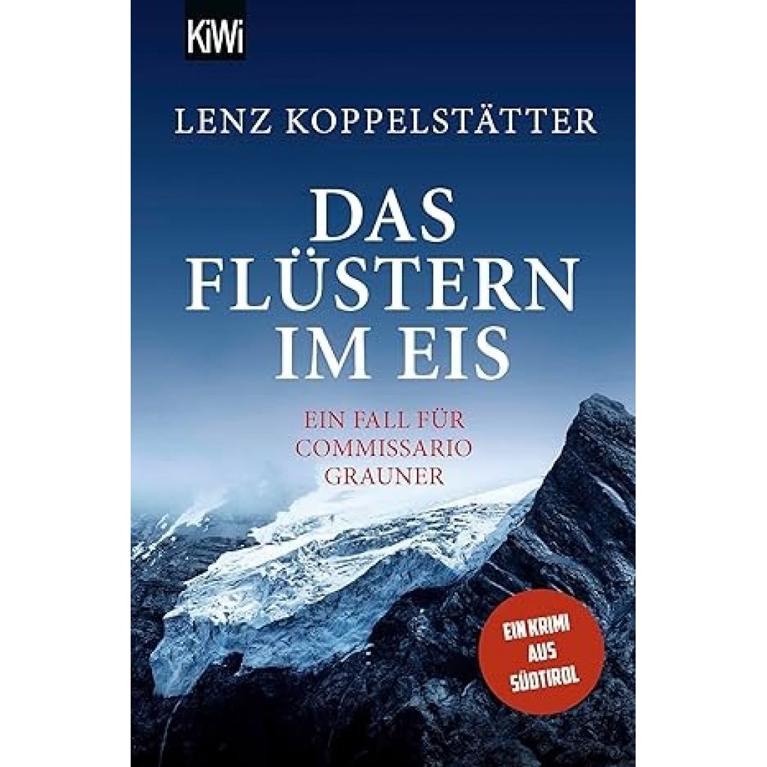 Das Flüstern im Eis: Ein Fall für Commissario Grauner (Commissario Grauner ermittelt, Band 9) Das Flüstern im Eis: Ein Fall für Commissario Grauner (Commissario Grauner ermittelt, Band 9)